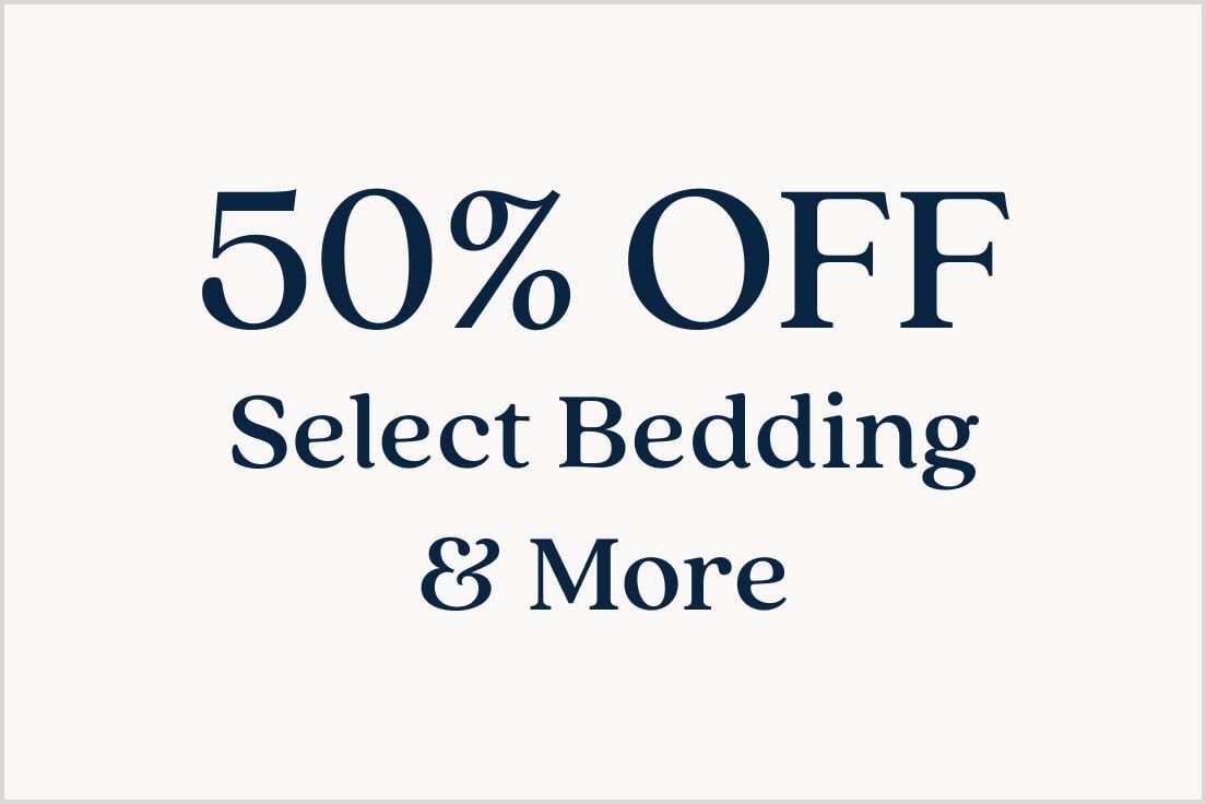 50% Off Select Bedding & More